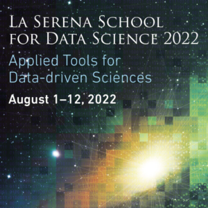La Serena School for Data Science: Applied Tools for Data-driven Sciences.