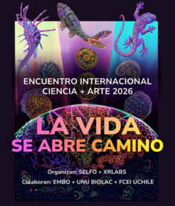 Encuentro Internacional CIENCIA+ARTE 2026 – La vida se abre Camino –